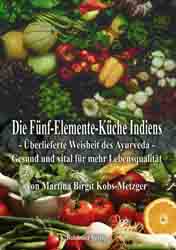 Dies ist das Cover des Buches Die Fünf-Elemente-Küche Indiens, erschienen im Bohmeier Verlag.